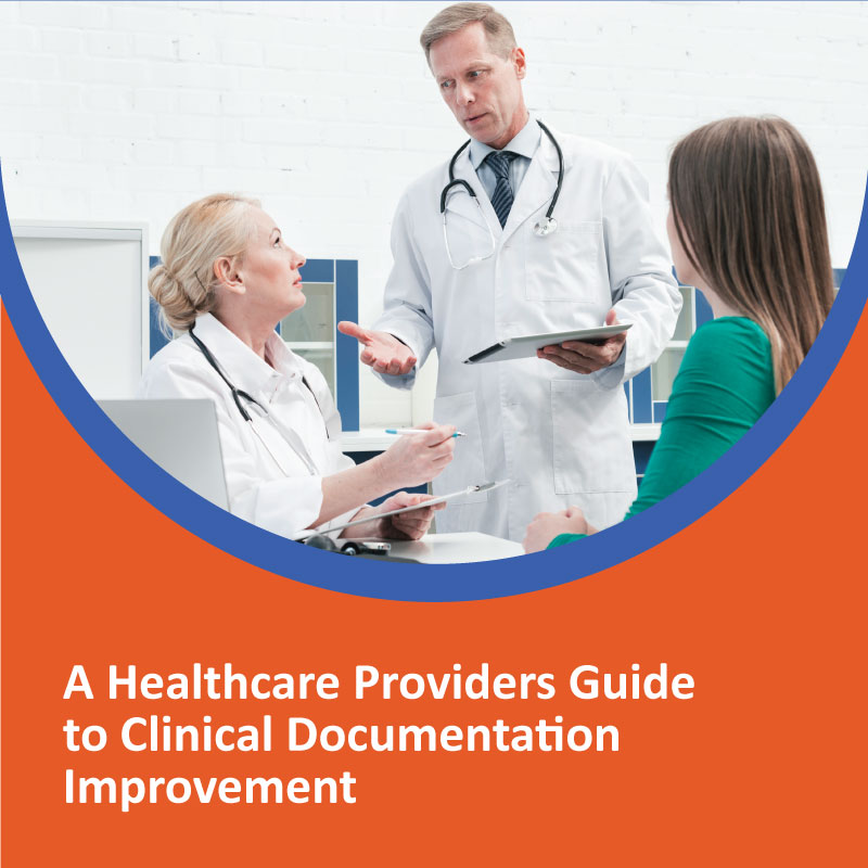 A Healthcare Providers Guide to Clinical Documentation Improvement