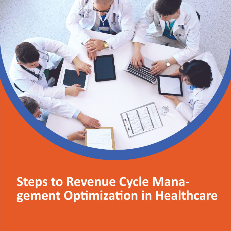 Steps to Revenue cycle management optimization in Healthcare