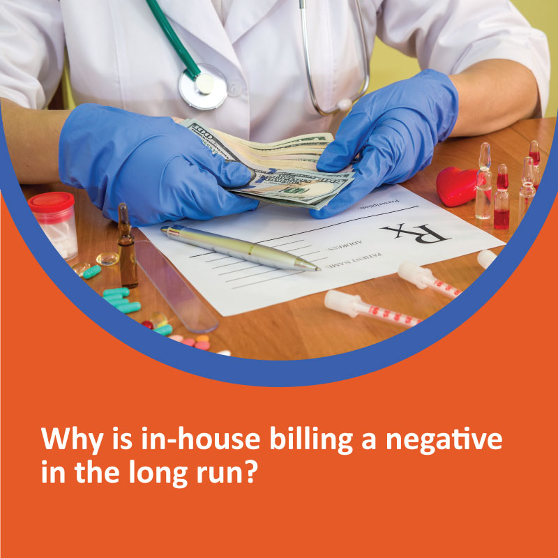 Why is in house billing a negative in the long run
