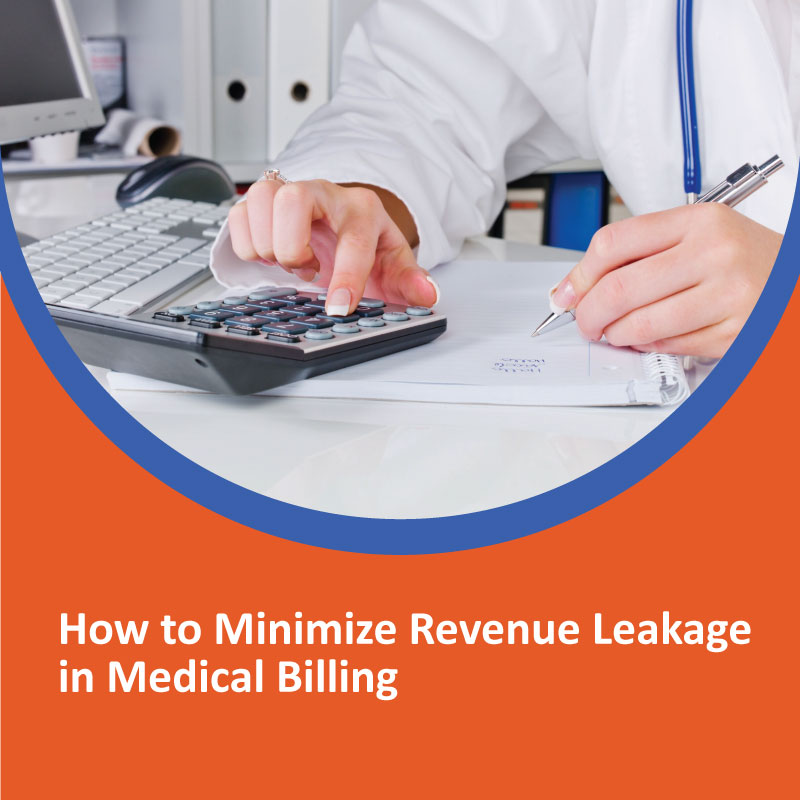 How to Minimize Revenue Leakage in Medical Billing?