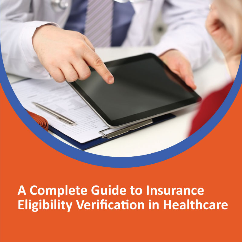 A Complete Guide to Insurance Eligibility Verification in Healthcare