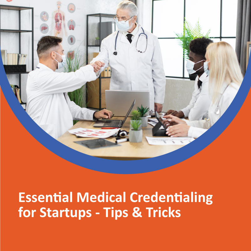 Essential Medical Credentialing for Startups