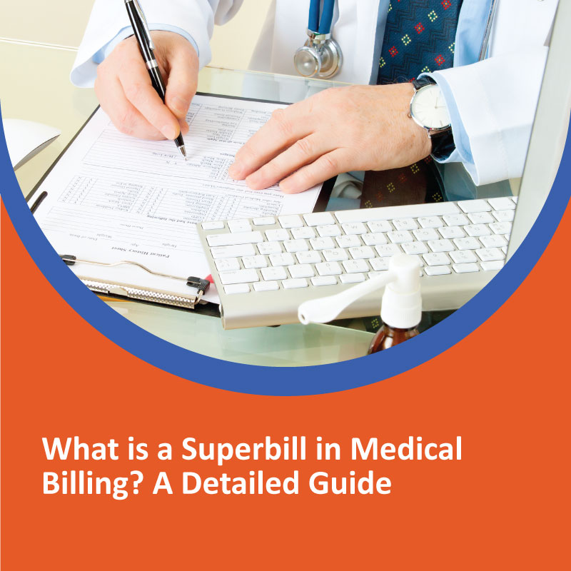 What is a Superbill in Medical Billing? A Detailed Guide