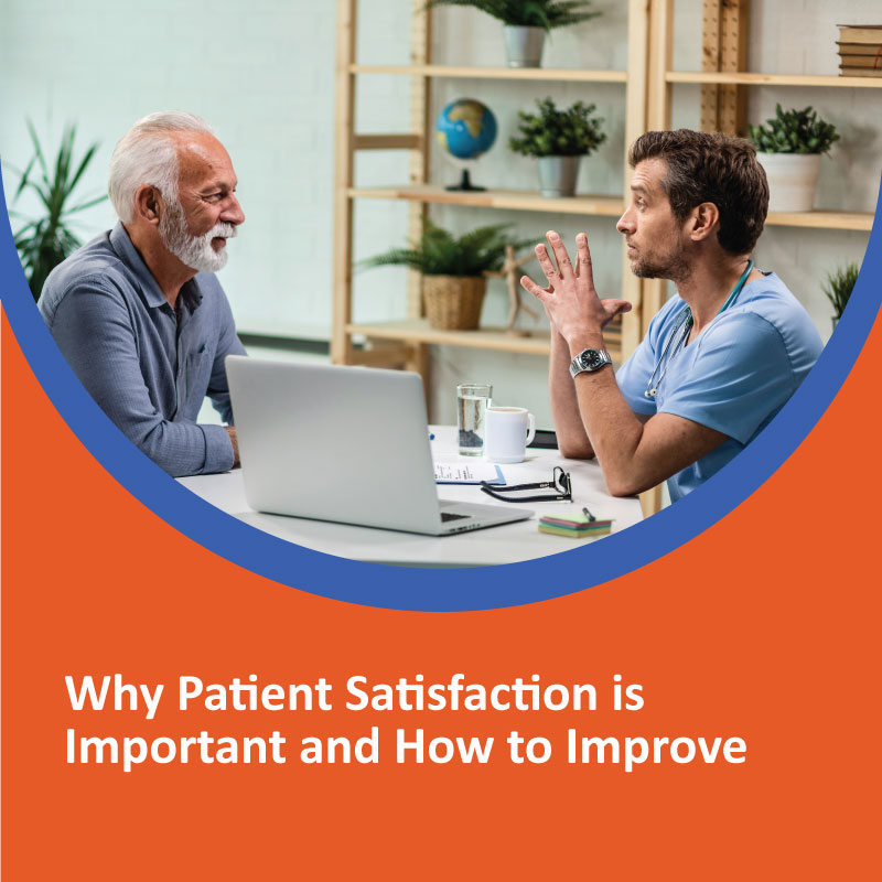 Why Patient Satisfaction is Important and How to Improve