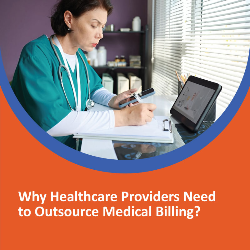 Why Healthcare Providers Need to Outsourcing Medical Billing?